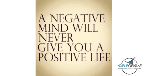 a-negative-mind-never-will-give-you-a-positive-life